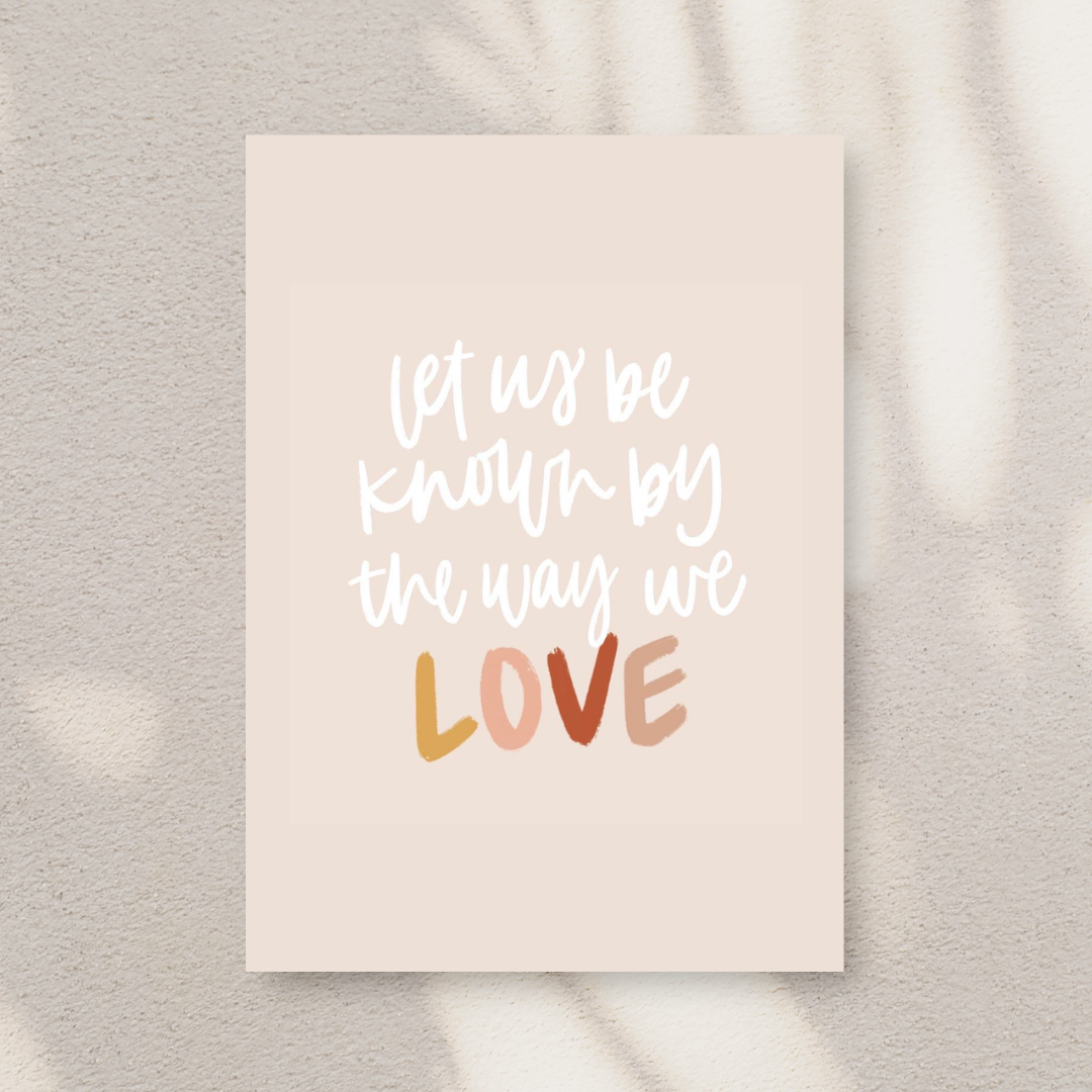 Known by Love Art Print